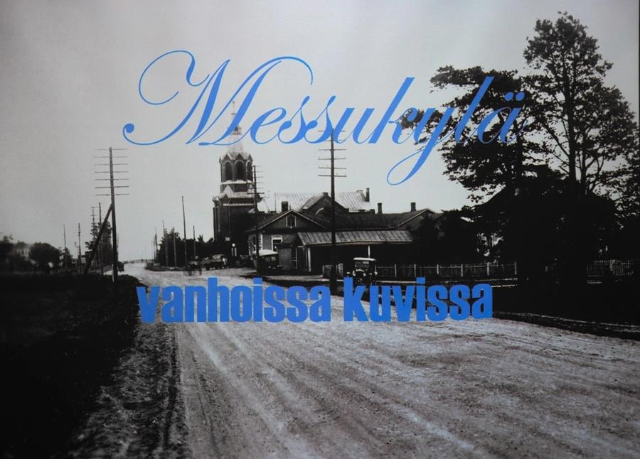 Messukylää vanhoissa kuvissa luento.